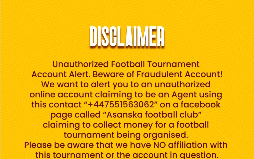 URGENT DISCLAIMER: Unauthorized Football Tournament Account Alert